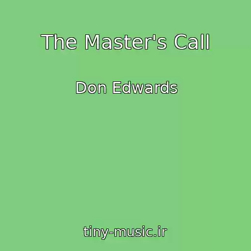 کاور آهنگ The Master's Call از Don Edwards