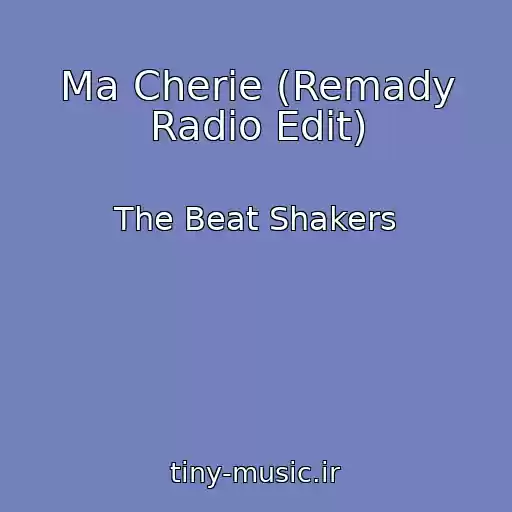 کاور آهنگ Ma Cherie (Remady Radio Edit) از The Beat Shakers