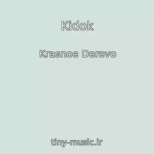 کاور آهنگ Kidok از Krasnoe Derevo