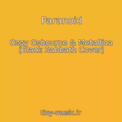 کاور آهنگ Paranoid از Ozzy Osbourne & Metallica (Black Sabbath Cover)