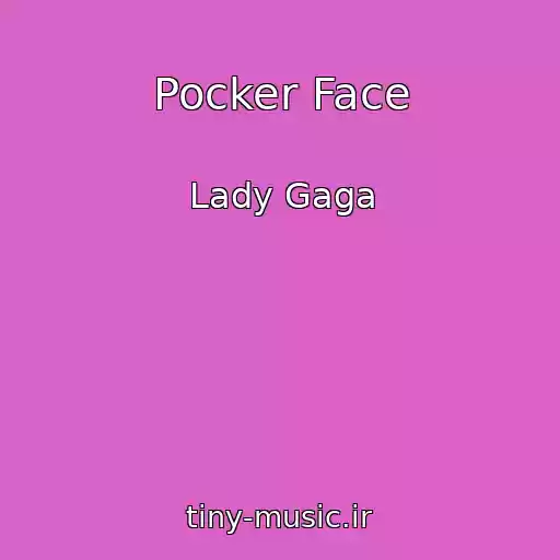 کاور آهنگ Pocker Face از Lady Gaga