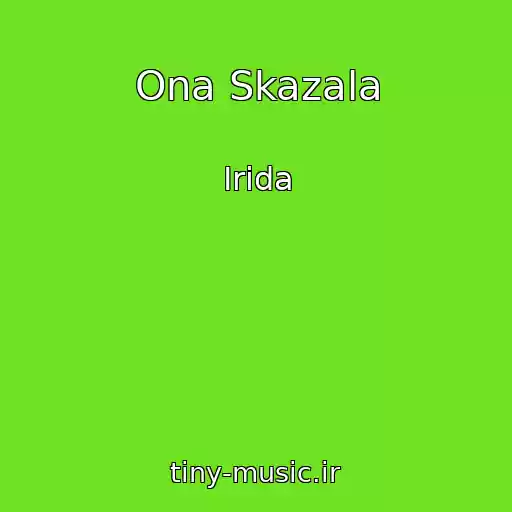 کاور آهنگ Ona Skazala از Irida