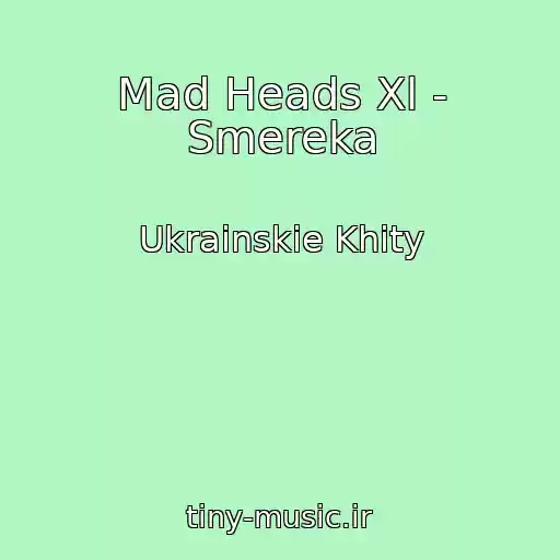 کاور آهنگ Mad Heads Xl - Smereka از Ukrainskie Khity