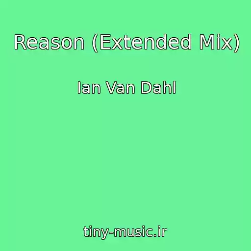 کاور آهنگ Reason (Extended Mix) از Ian Van Dahl