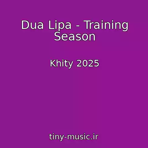 کاور آهنگ Dua Lipa - Training Season از Khity 2025