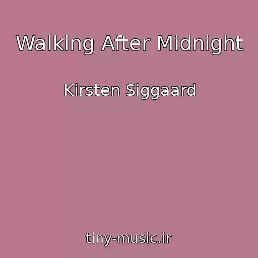 کاور آهنگ Walking After Midnight از Kirsten Siggaard