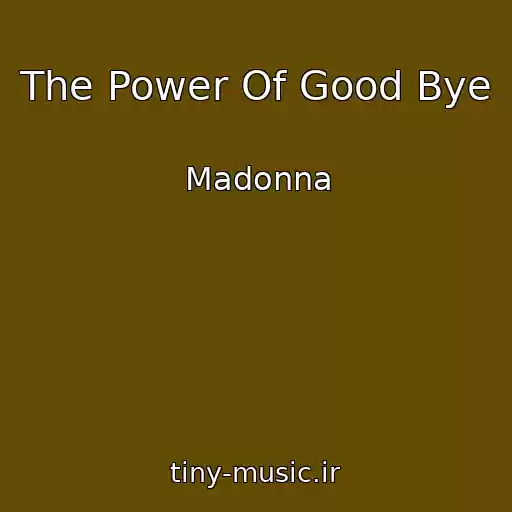کاور آهنگ The Power Of Good Bye از Madonna