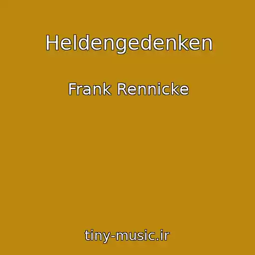 کاور آهنگ Heldengedenken از Frank Rennicke