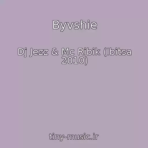 کاور آهنگ Byvshie از Dj Jezz & Mc Ribik (Ibitsa 2010)