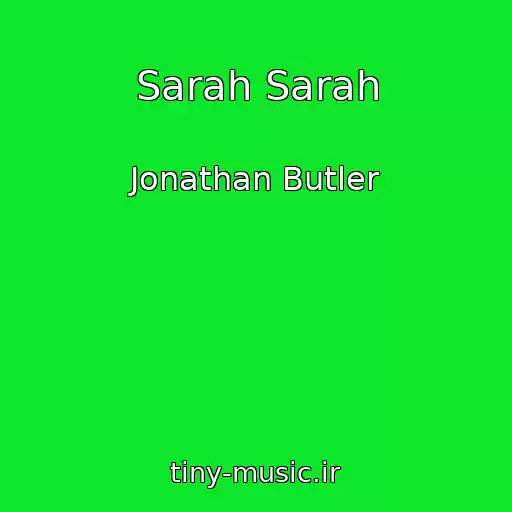کاور آهنگ Sarah Sarah از Jonathan Butler