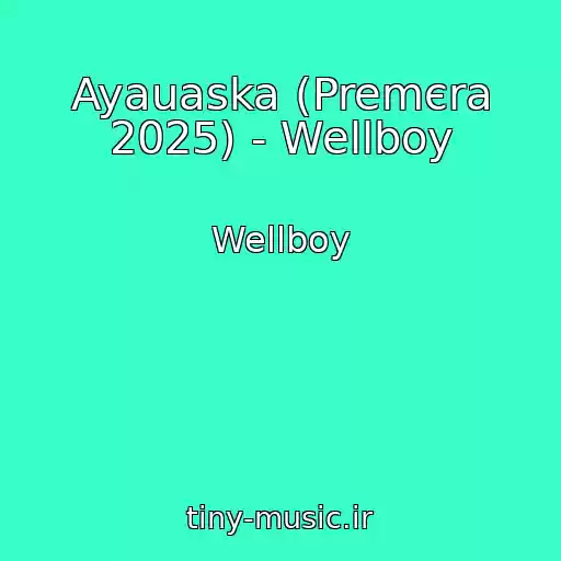 کاور آهنگ Ayauaska (Premєra 2025) - Wellboy از Wellboy