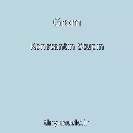 کاور آهنگ Grom از Konstantin Stupin
