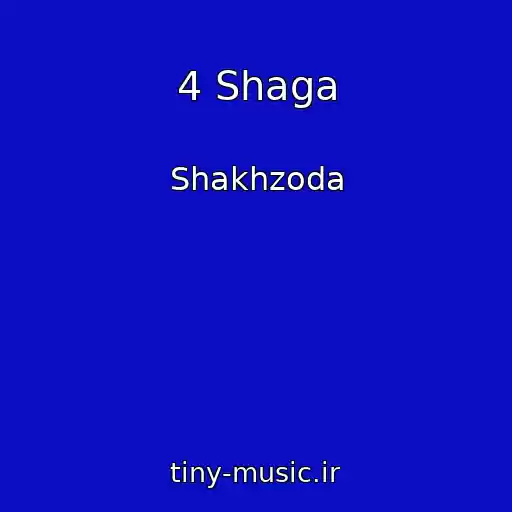 کاور آهنگ 4 Shaga از Shakhzoda