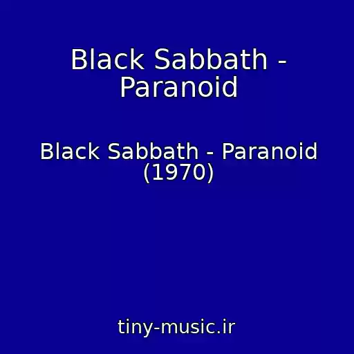 کاور آهنگ Black Sabbath - Paranoid از Black Sabbath - Paranoid (1970)