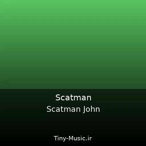 دانلود آهنگ Scatman John از Scatman