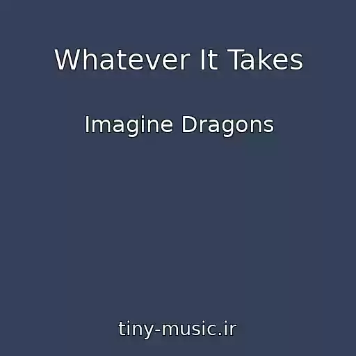 کاور آهنگ Whatever It Takes از Imagine Dragons