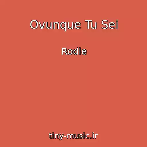 کاور آهنگ Ovunque Tu Sei از Rodle