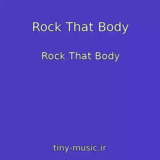 کاور آهنگ Rock That Body از Rock That Body