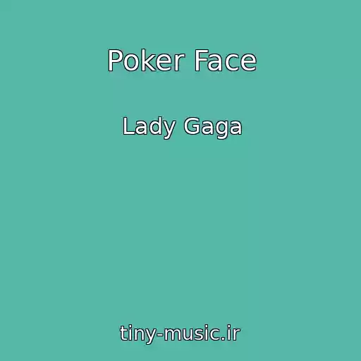 کاور آهنگ Poker Face از Lady Gaga