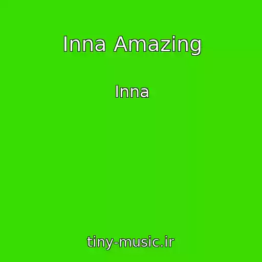 کاور آهنگ Inna Amazing از Inna
