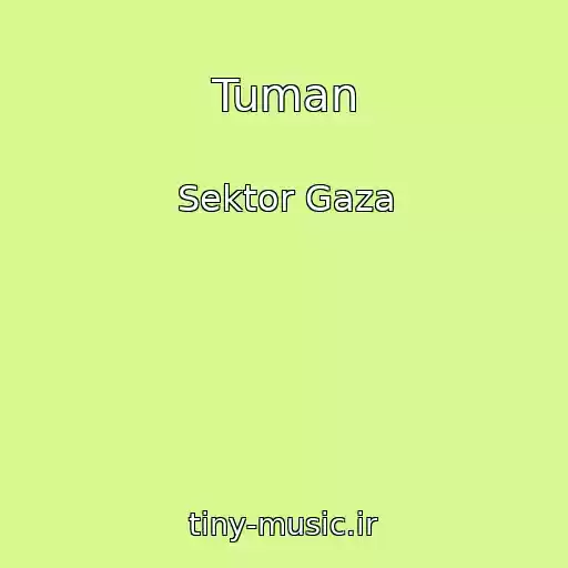 کاور آهنگ Tuman از Sektor Gaza