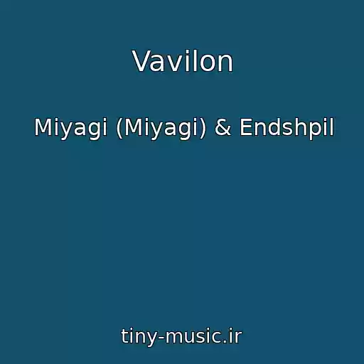 کاور آهنگ Vavilon از Miyagi (Miyagi) & Endshpil