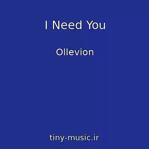 کاور آهنگ I Need You از Ollevion