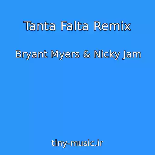 کاور آهنگ Tanta Falta Remix از Bryant Myers & Nicky Jam