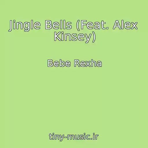 کاور آهنگ Jingle Bells (Feat. Alex Kinsey) از Bebe Rexha
