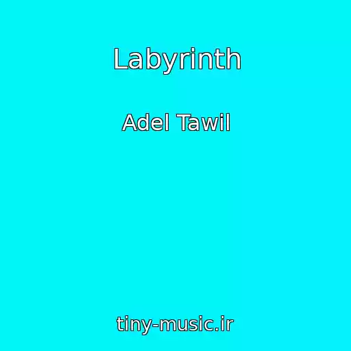 کاور آهنگ Labyrinth از Adel Tawil