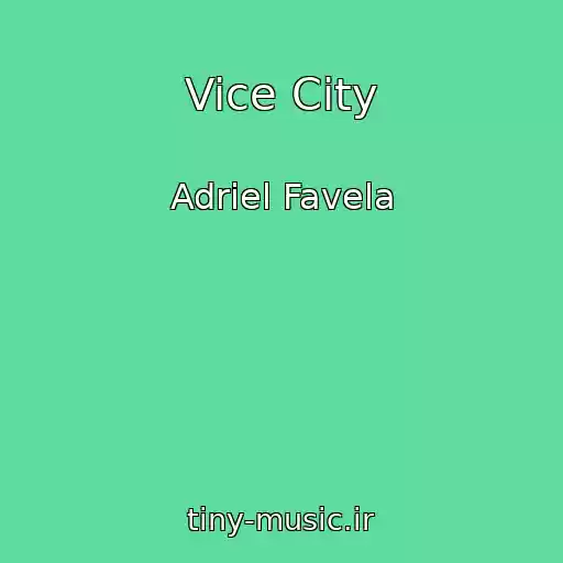 کاور آهنگ Vice City از Adriel Favela