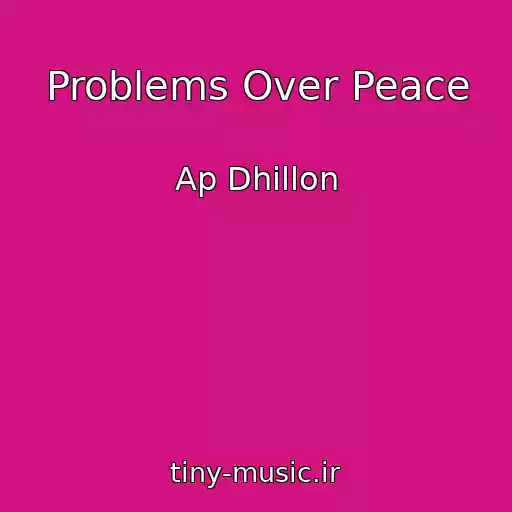 کاور آهنگ Problems Over Peace از Ap Dhillon