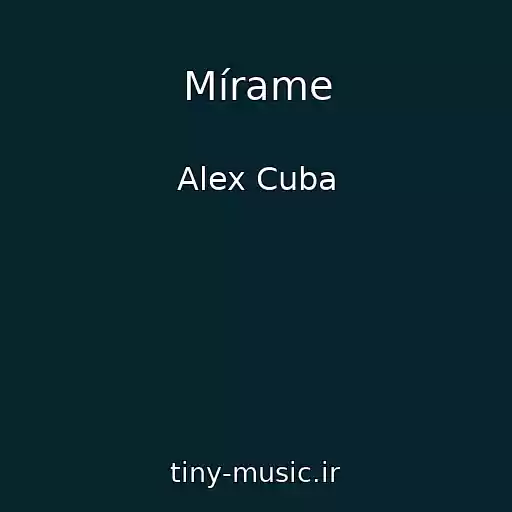 کاور آهنگ Mírame از Alex Cuba