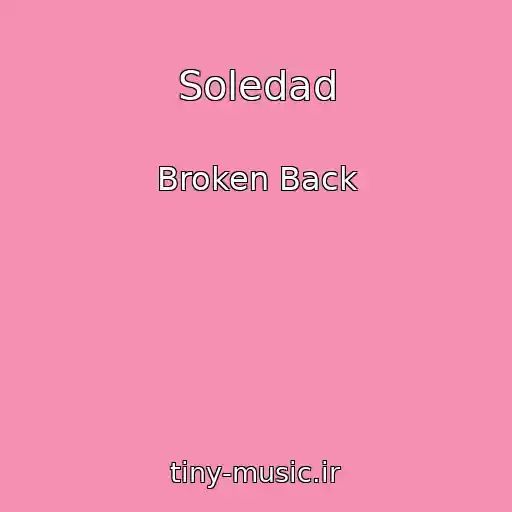 کاور آهنگ Soledad از Broken Back