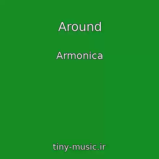 کاور آهنگ Around از Armonica