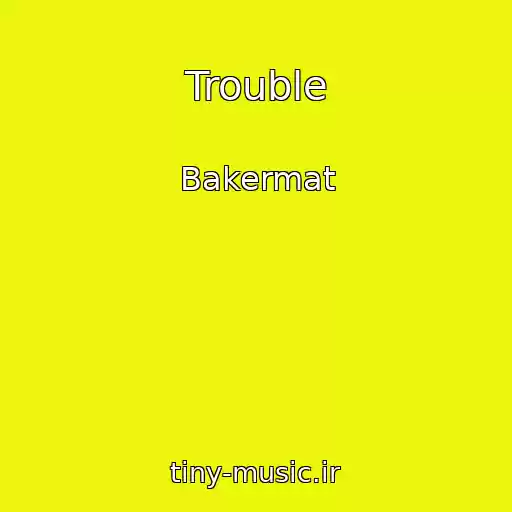 کاور آهنگ Trouble از Bakermat