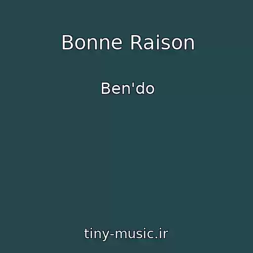 کاور آهنگ Bonne Raison از Ben'do