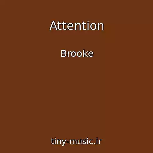 کاور آهنگ Attention از Brooke