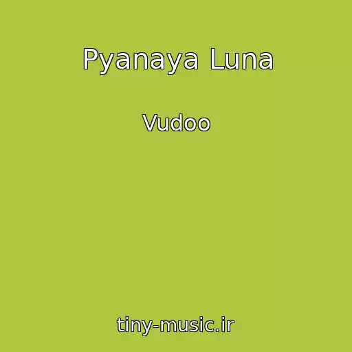 کاور آهنگ Pyanaya Luna از Vudoo