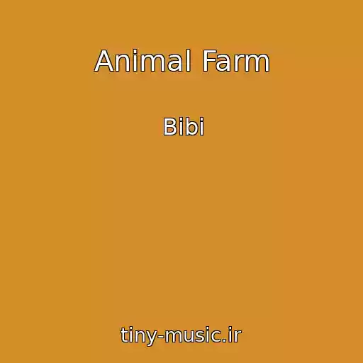 کاور آهنگ Animal Farm از Bibi