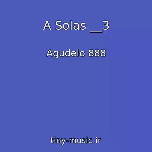 کاور آهنگ A Solas __3 از Agudelo 888