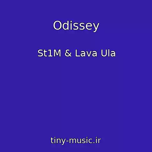 کاور آهنگ Odissey از St1M & Lava Ula