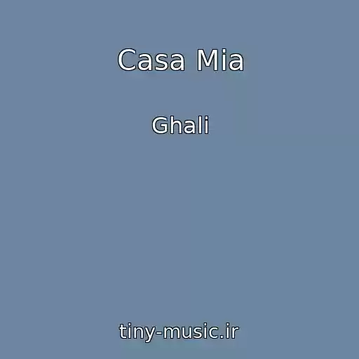 کاور آهنگ Casa Mia از Ghali