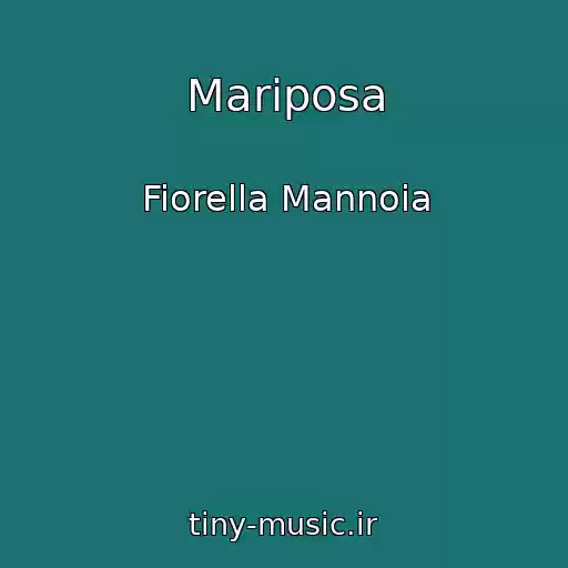 کاور آهنگ Mariposa از Fiorella Mannoia