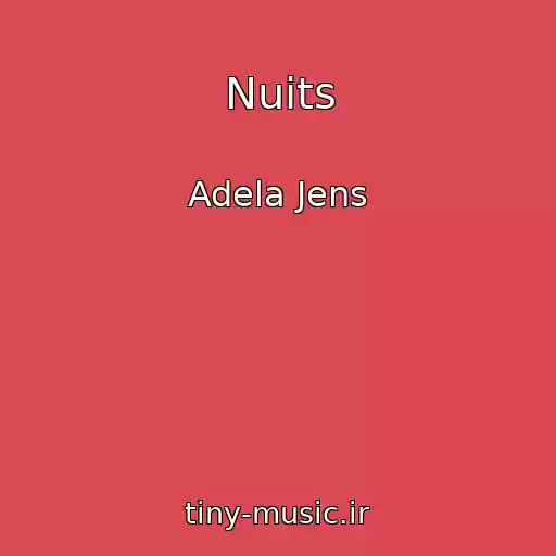 کاور آهنگ Nuits از Adela Jens