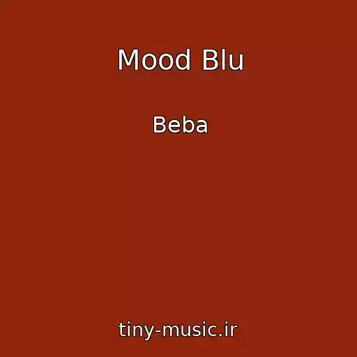 کاور آهنگ Mood Blu از Beba