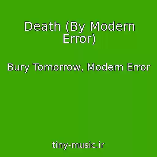 کاور آهنگ Death (By Modern Error) از Bury Tomorrow, Modern Error