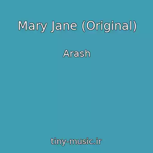 کاور آهنگ Mary Jane (Original) از Arash