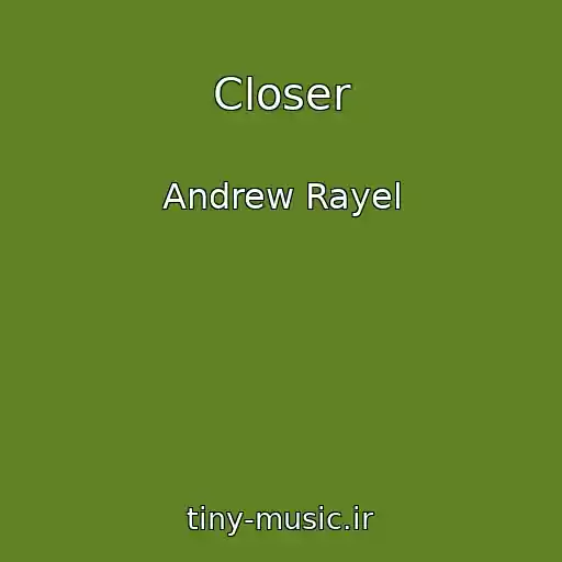 کاور آهنگ Closer از Andrew Rayel