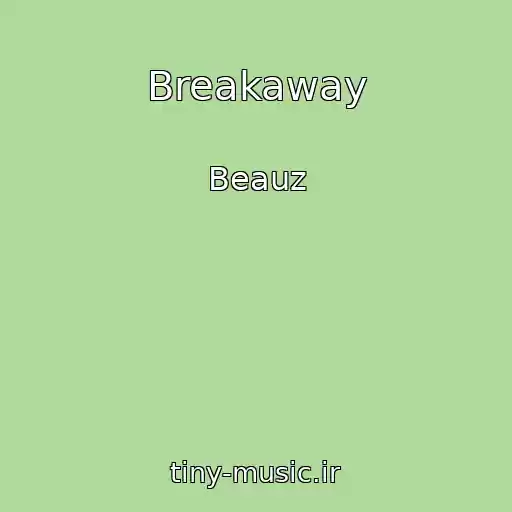 کاور آهنگ Breakaway از Beauz